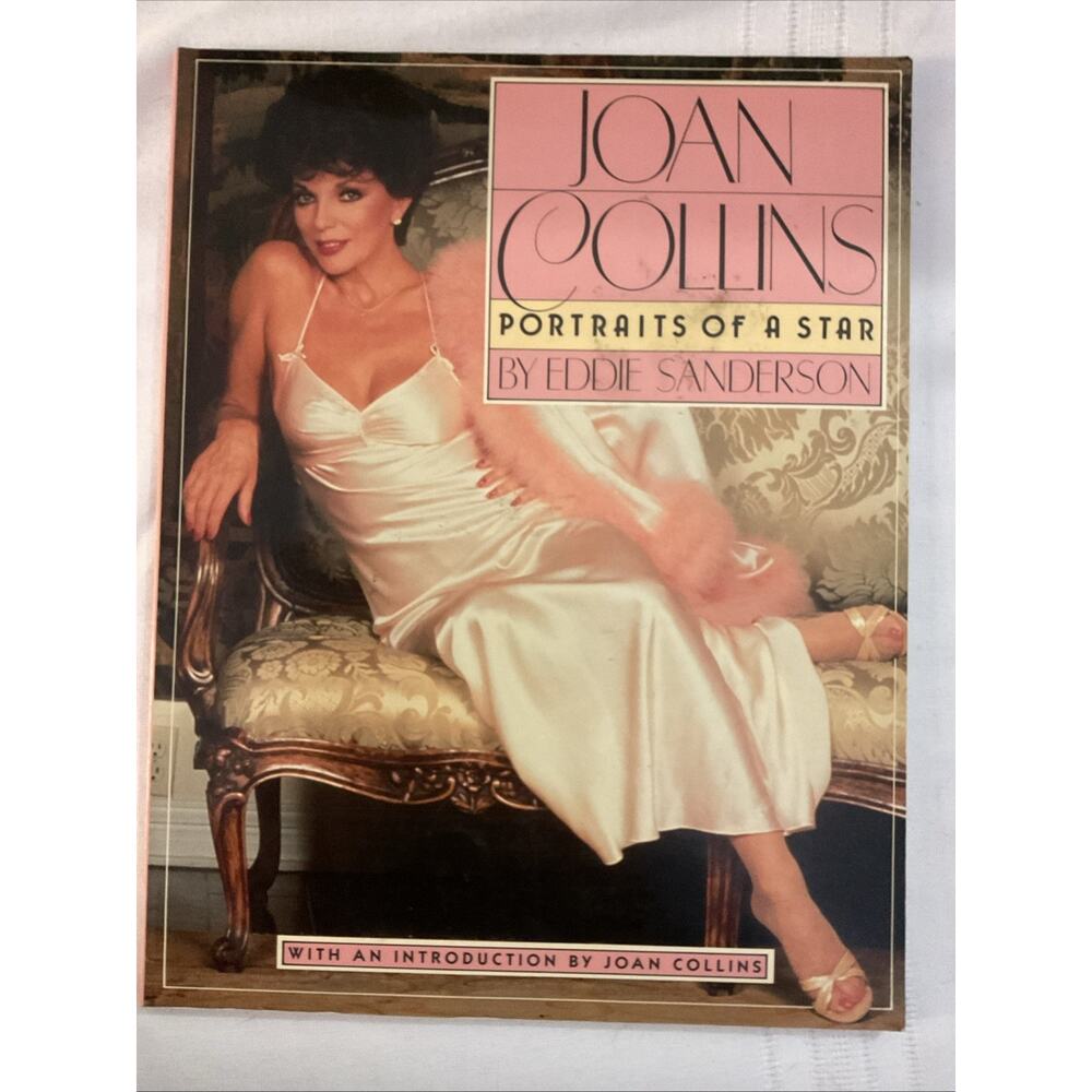 Joan Collins: Portraits of a Star by Eddie Sanderson